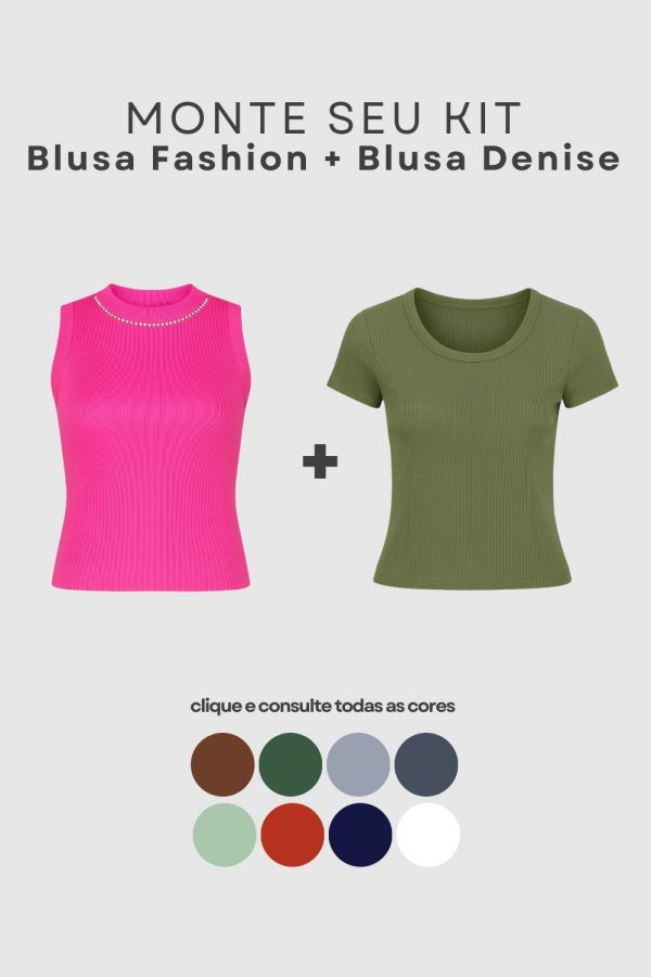 KIT DUAS PEAS - FASHION + DENISE 